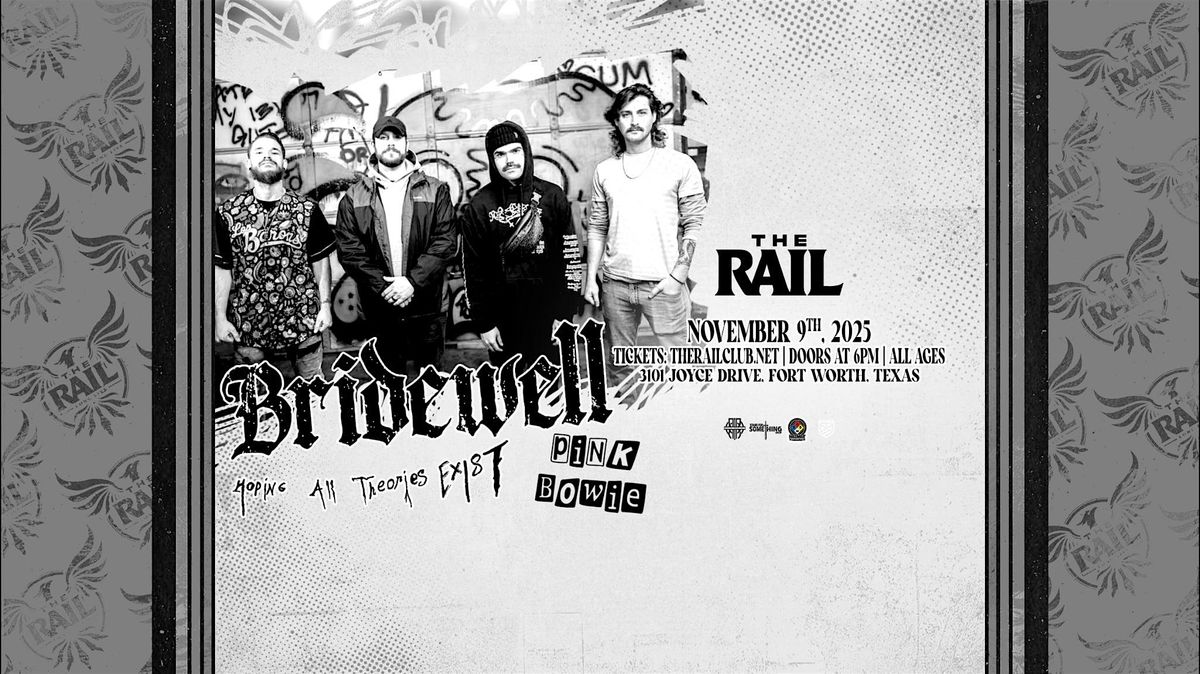 Bridewell and more at The Rail!