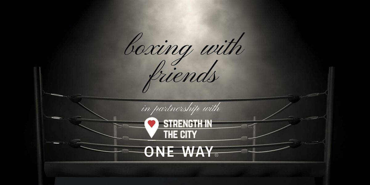 Meet IRL | Boxing with Friends with Strength in the City & One Way Boxing!