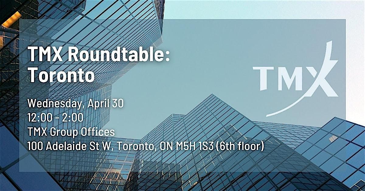 TMX Toronto Roundtable