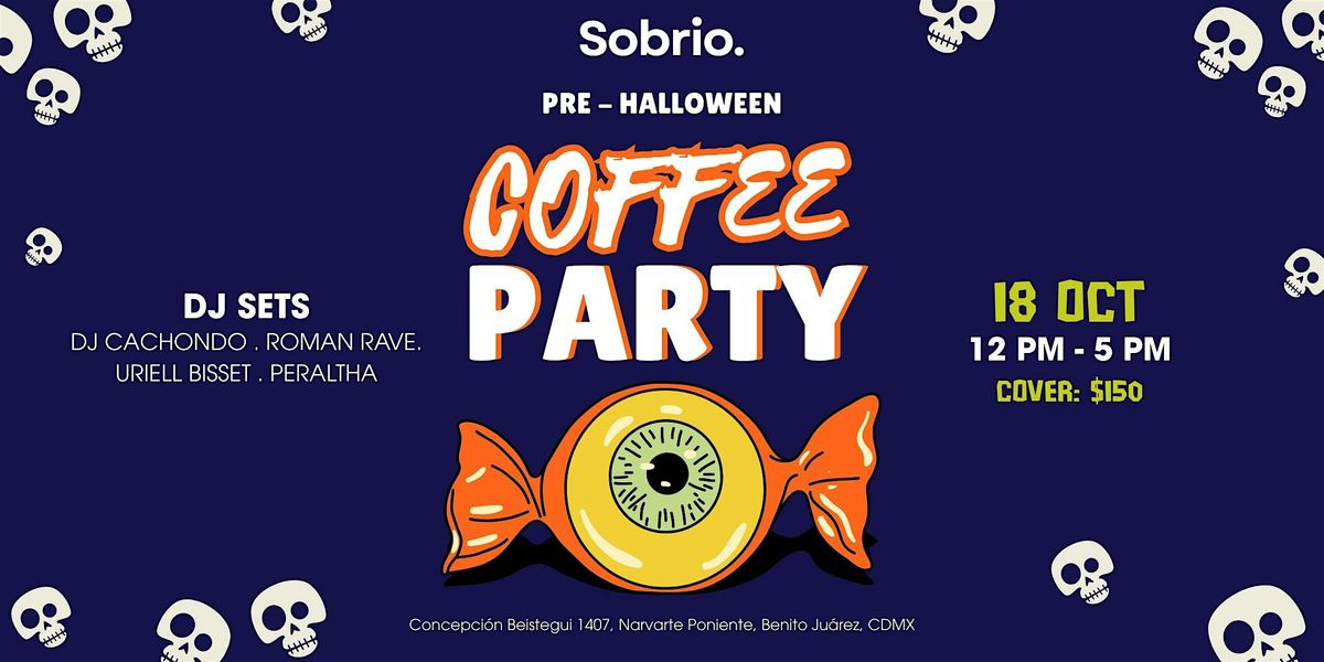 Sobrio Pre - Halloween Coffee Party