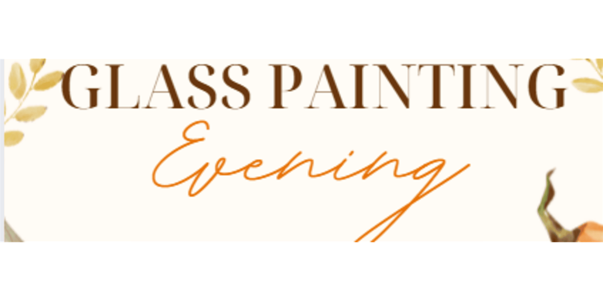 Glass Painting Evening