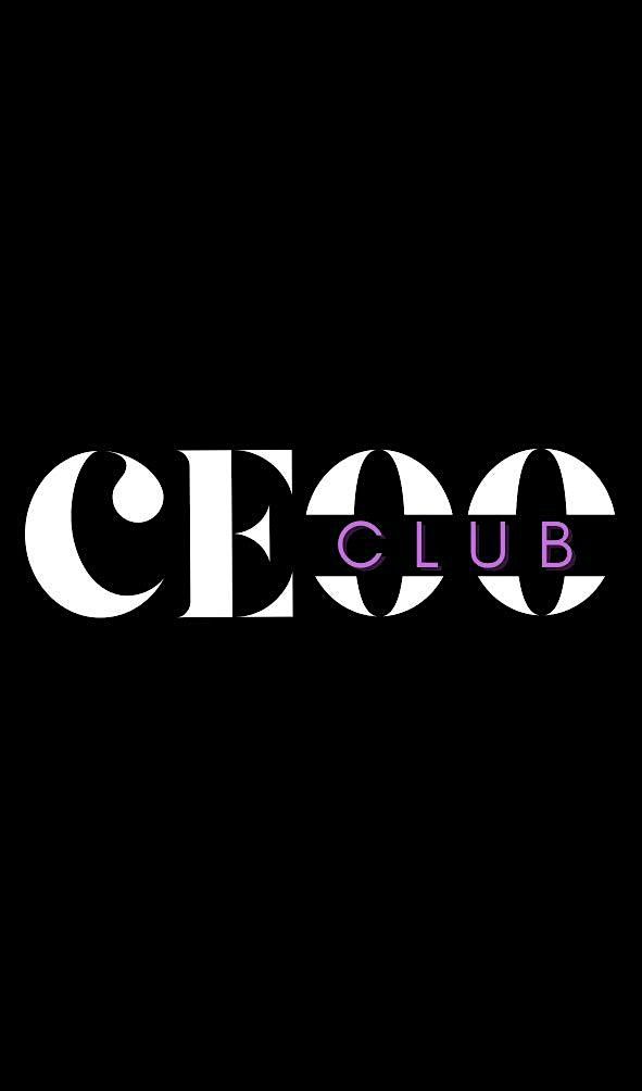 The CE00 CLUB \u2013 Cohort 2: Step Into Your CEO Era