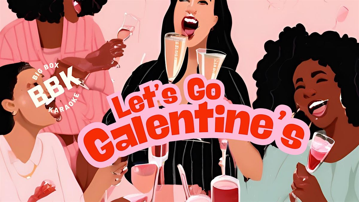 Galentine's Karaoke