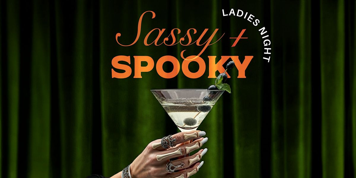 Sassy & Spooky Ladies Night ft. Smiley Miami