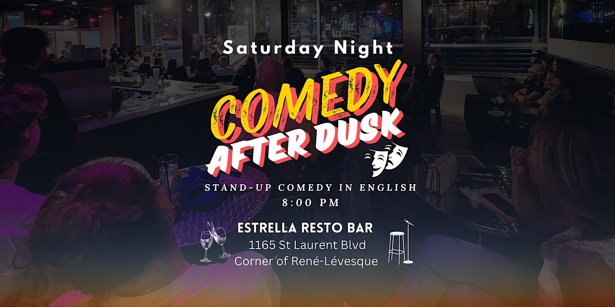 Comedy After Dusk ( 1165 St Laurent Blvd ) at a Montreal Comedy Show