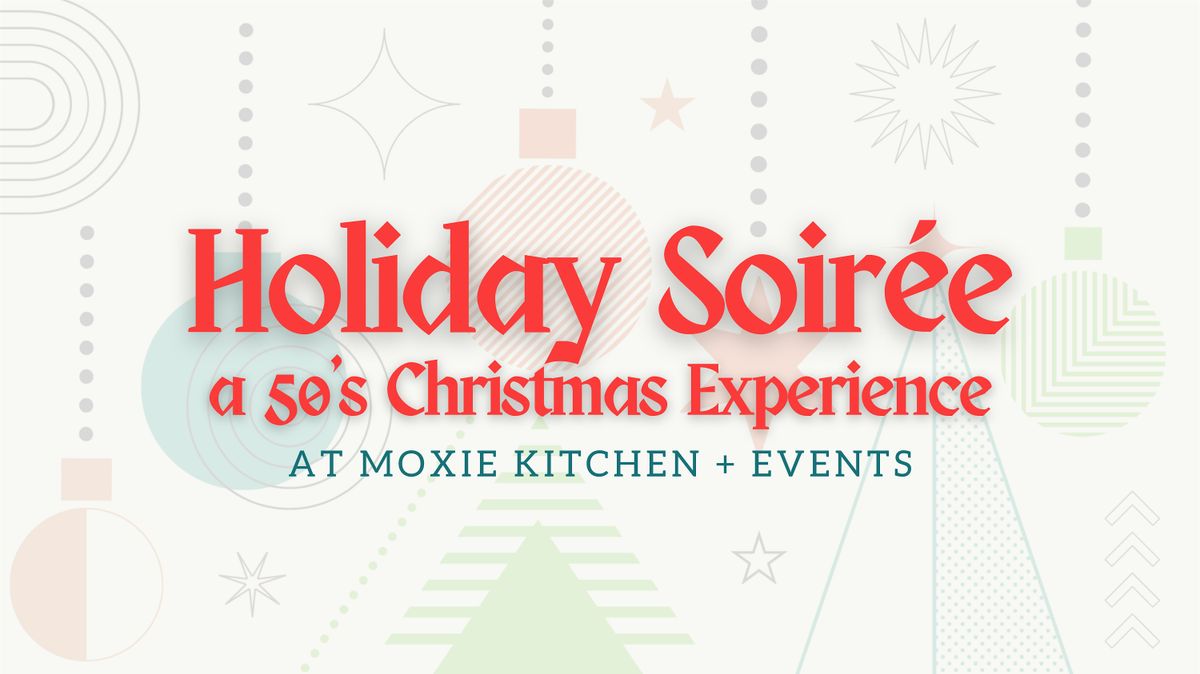 A Holiday Soiree- a 50's Christmas Experience