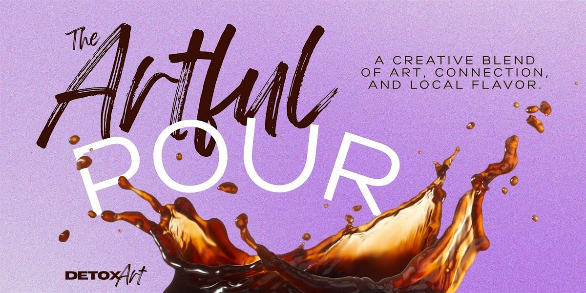 The Artful Pour