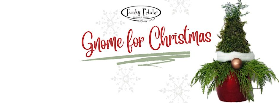 Gnome For Christmas Workshop