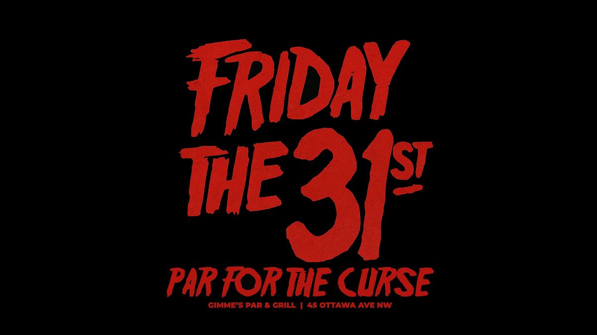 Friday the 31st \u2013 Par for the Curse