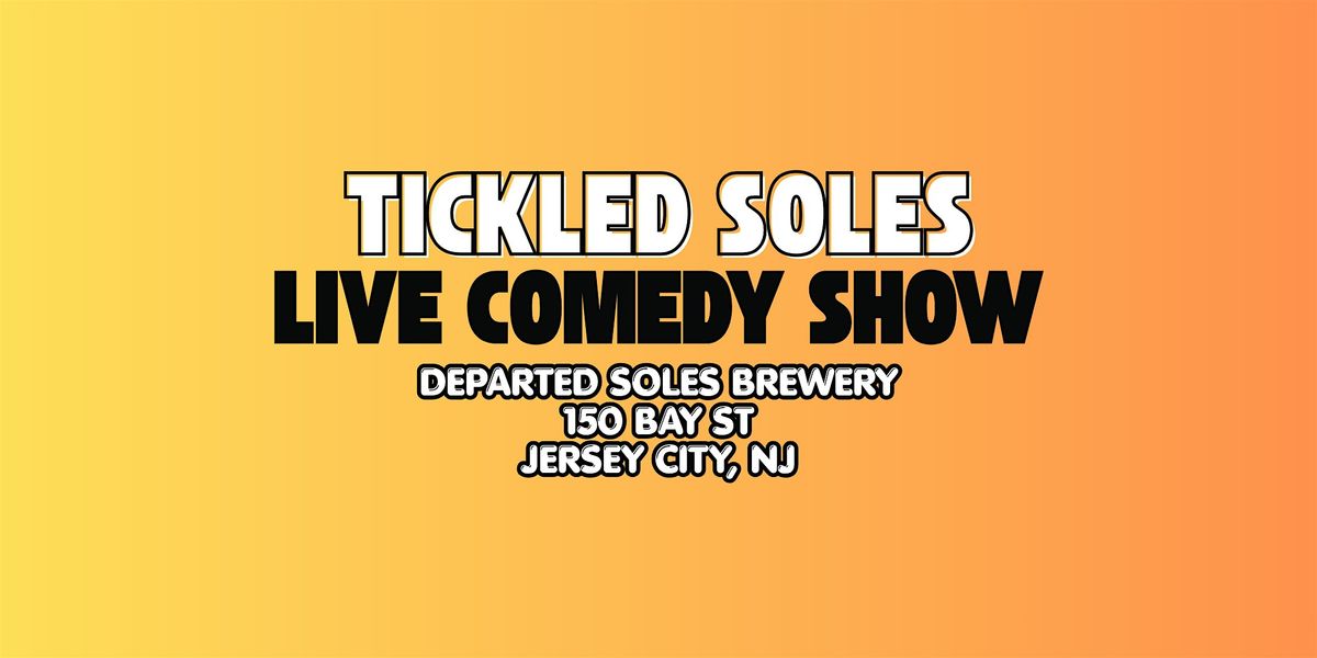 Tickled Soles Comedy Show