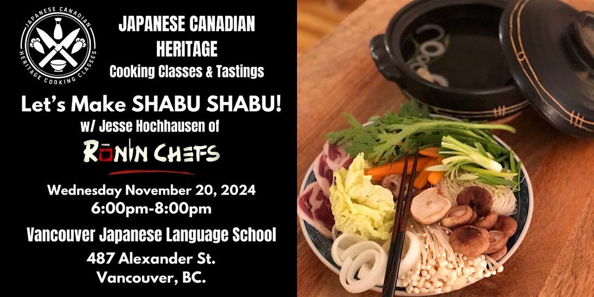 Japanese Canadian Heritage Cooking Classes 2024 - Let's Make Shabu Shabu!!