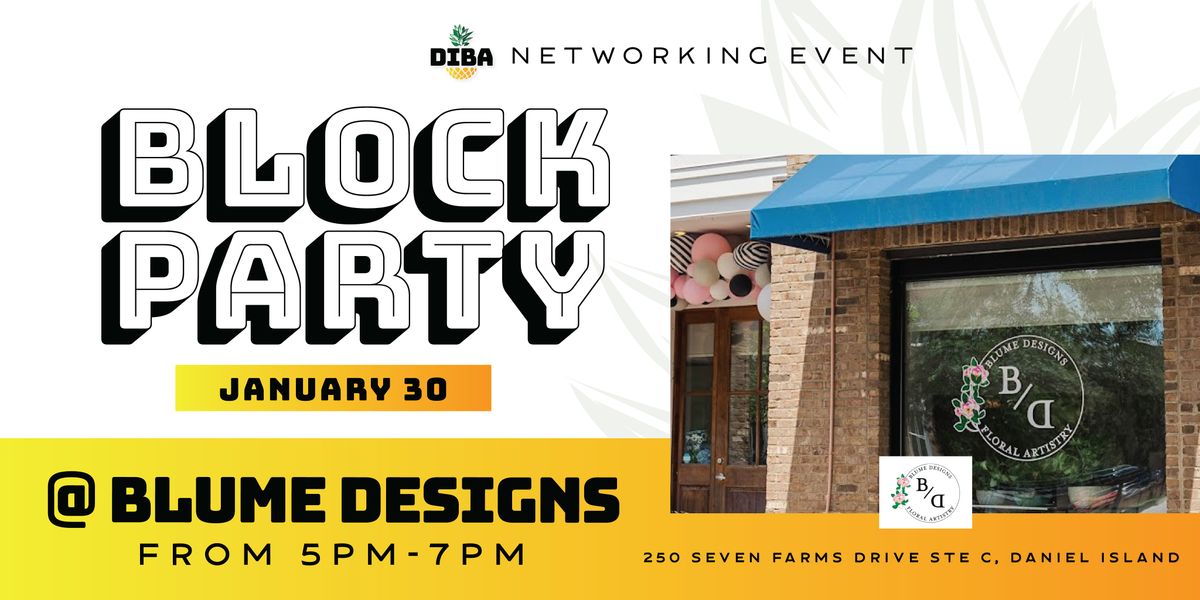 Join us for our January Block Party at Blume Designs!