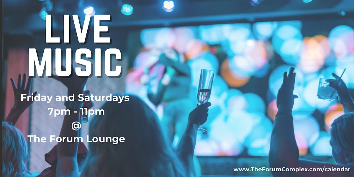 Live Music at The Forum Lounge