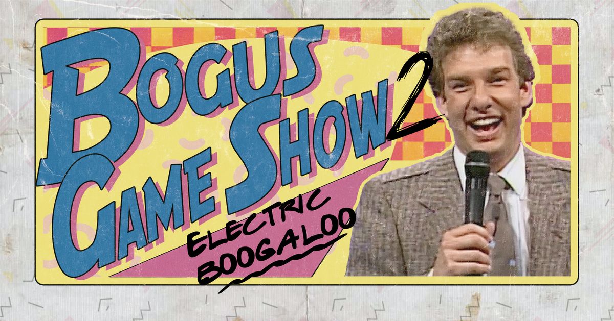 Bogus Game Show 2