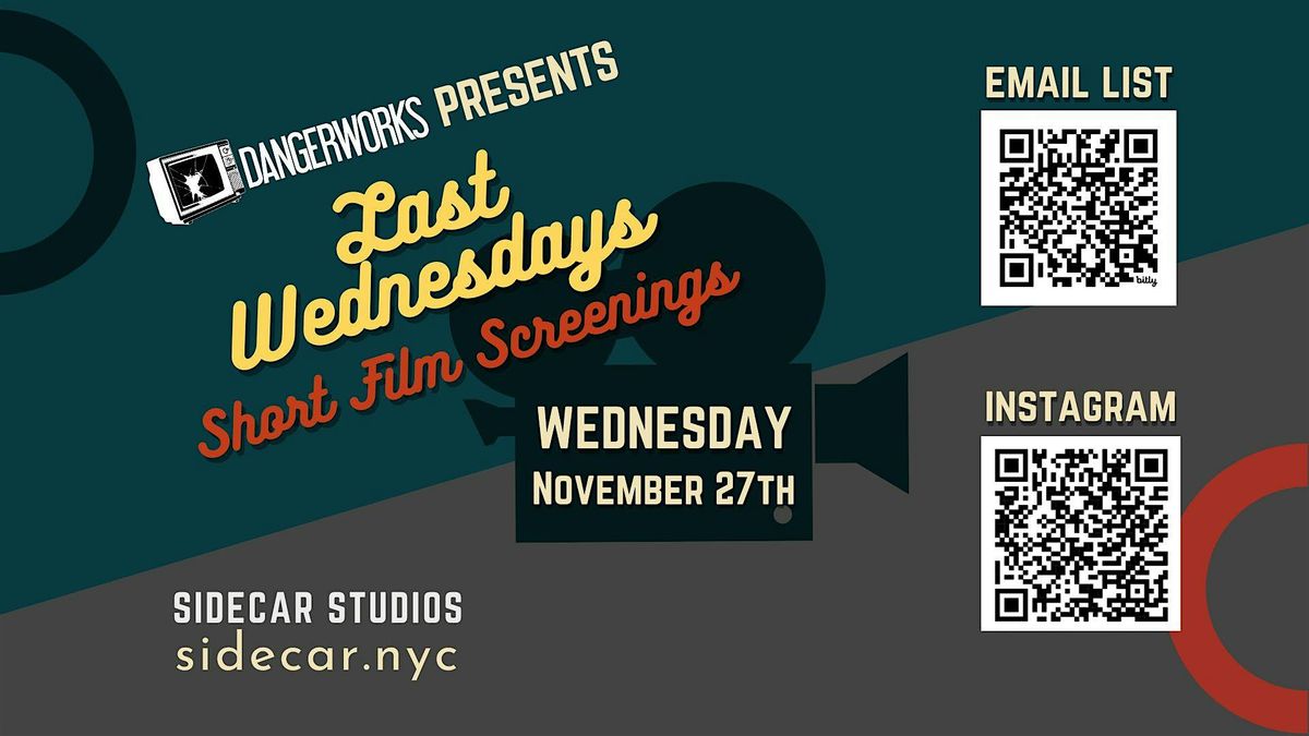 "Last Wednesdays" Short Film Screening Series