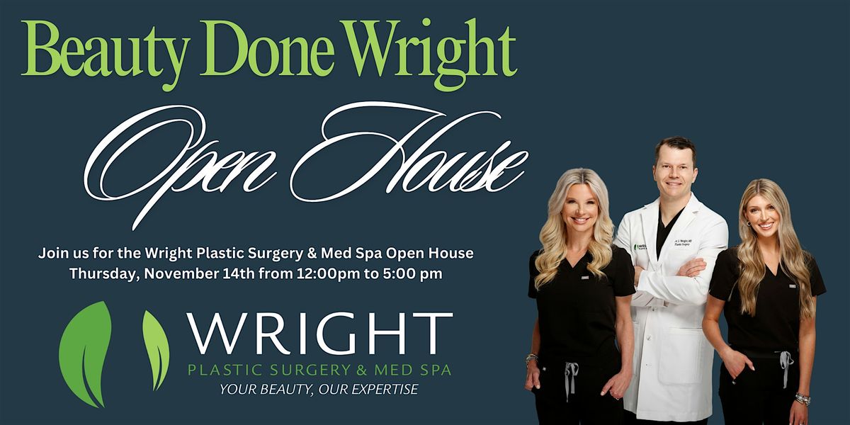 Wright Plastic Surgery & Med Spa Open House