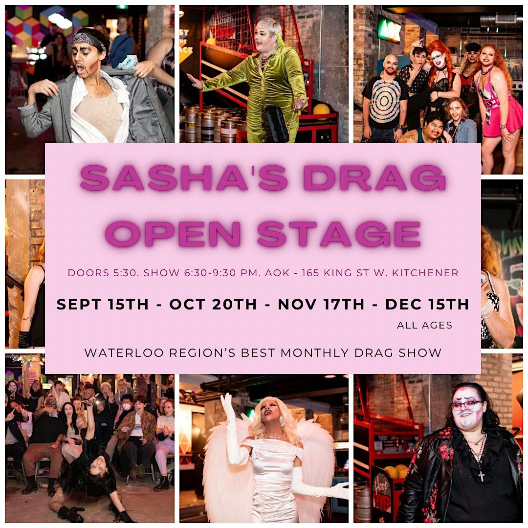 Sasha's Drag Open Stage (All Ages)