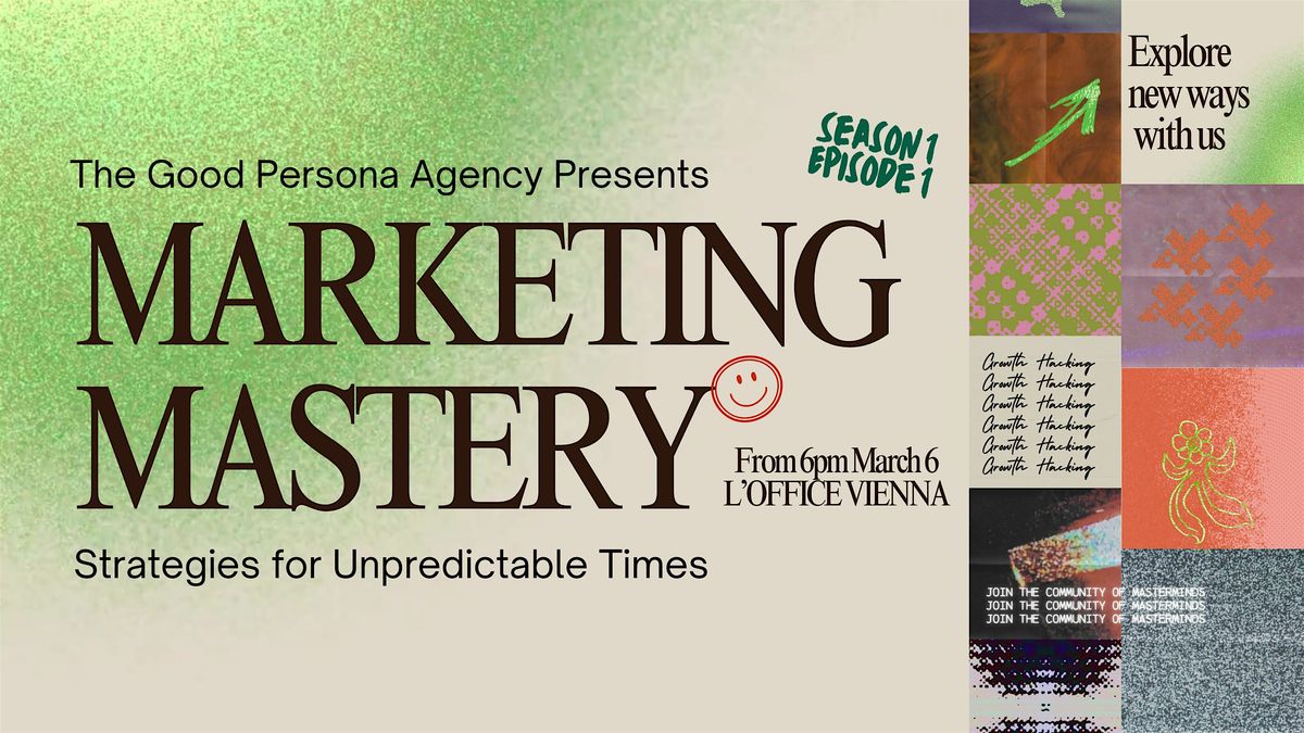 Marketing Mastery: Strategies for Unpredictable Times