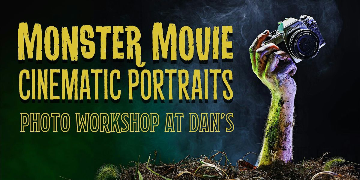 Monster Movie Cinematic Portraits photo workshop