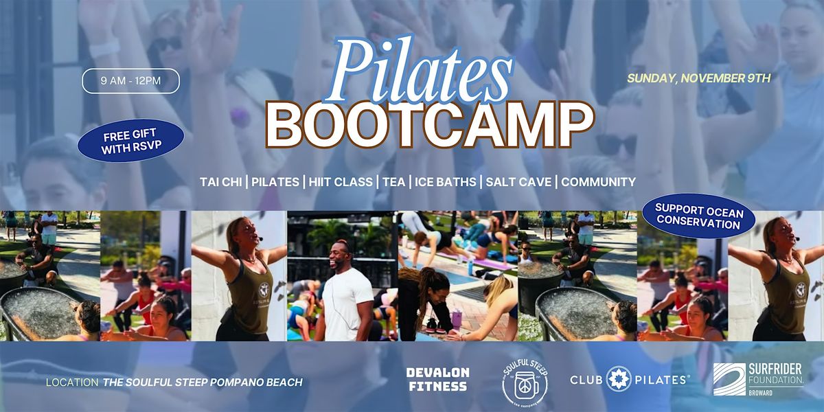 PILATES BOOTCAMP AT THE SOULFUL STEEP!