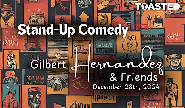 Stand-Up Comedy Live | Gilbert Hernandez & Friends.