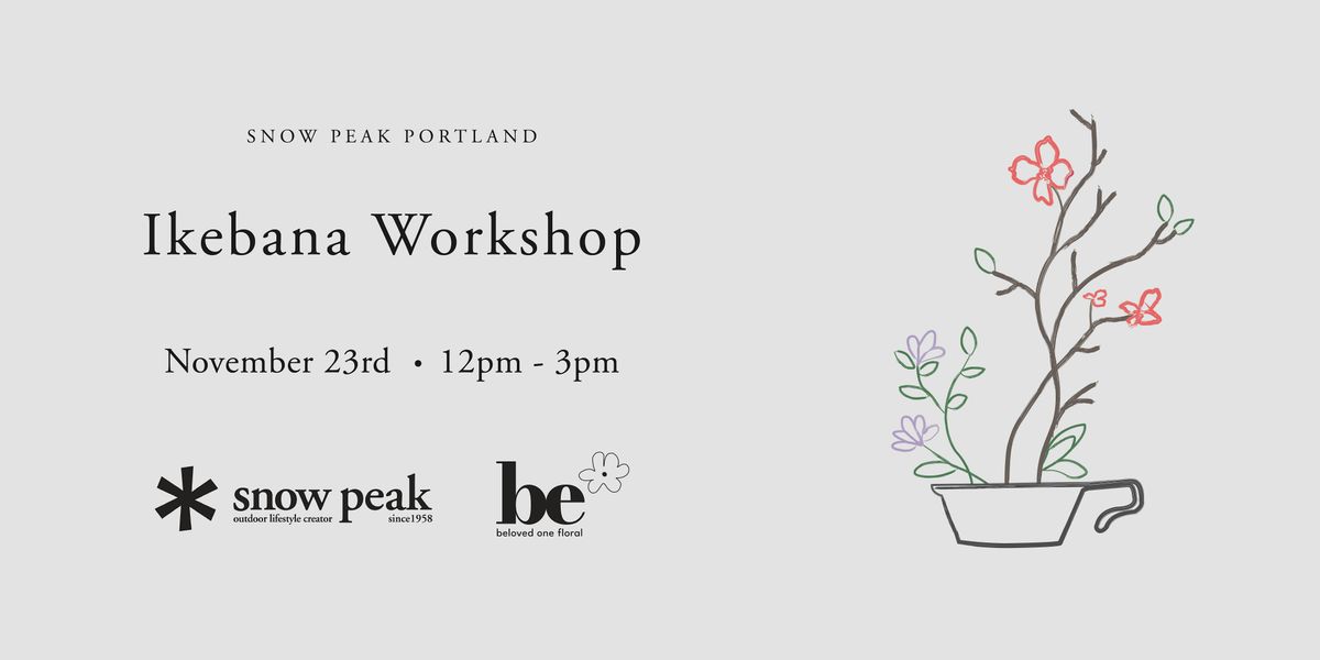 Ikebana Workshop with Beloved One Floral