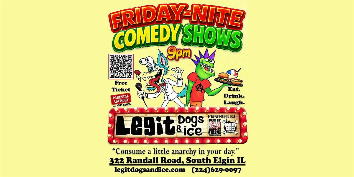 Wild Dogs Comedy:  Free Comedy Night at Legit Dogs & Ice -18+ Event