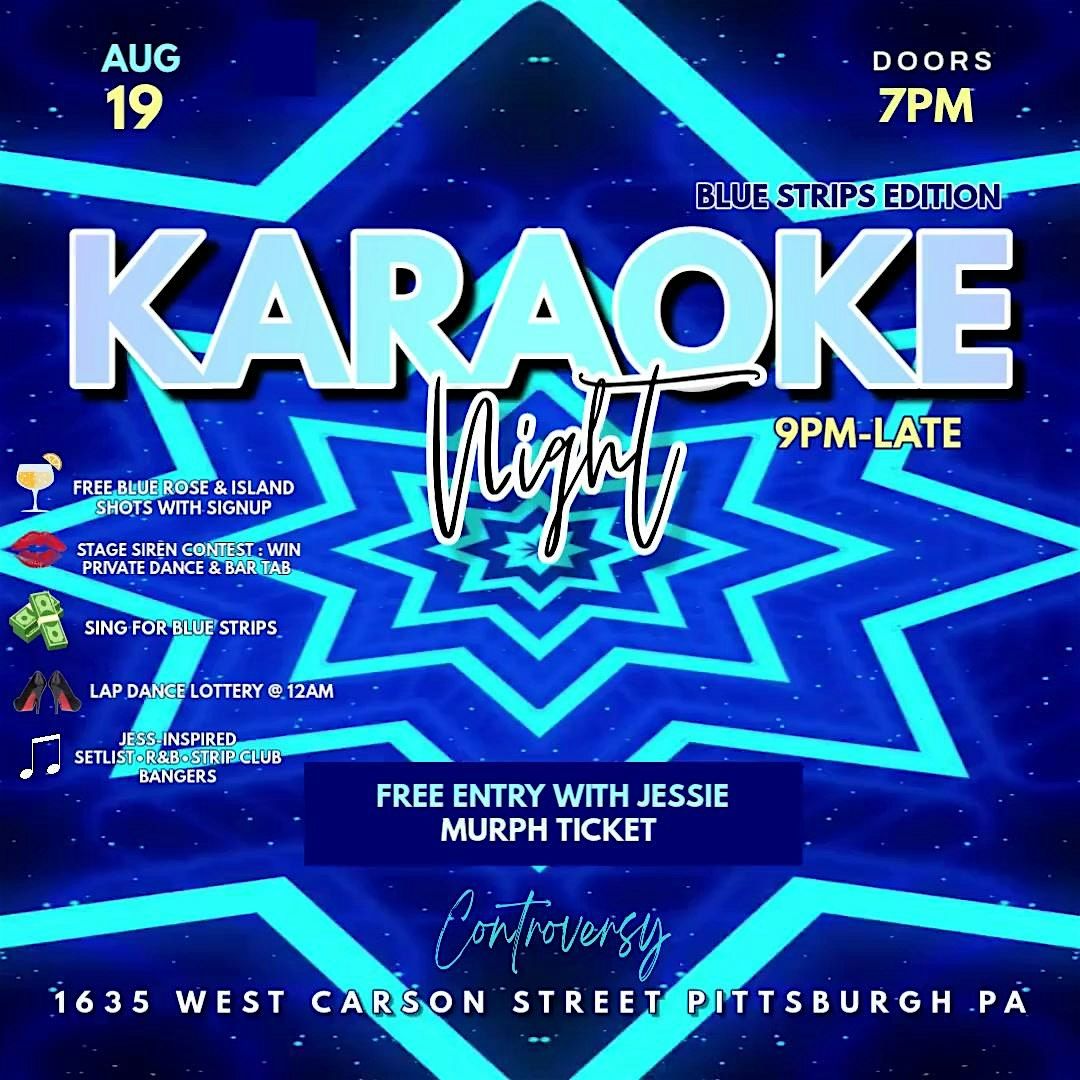 Club Controversy \u2013 Karaoke Night: Blue Strips Edition