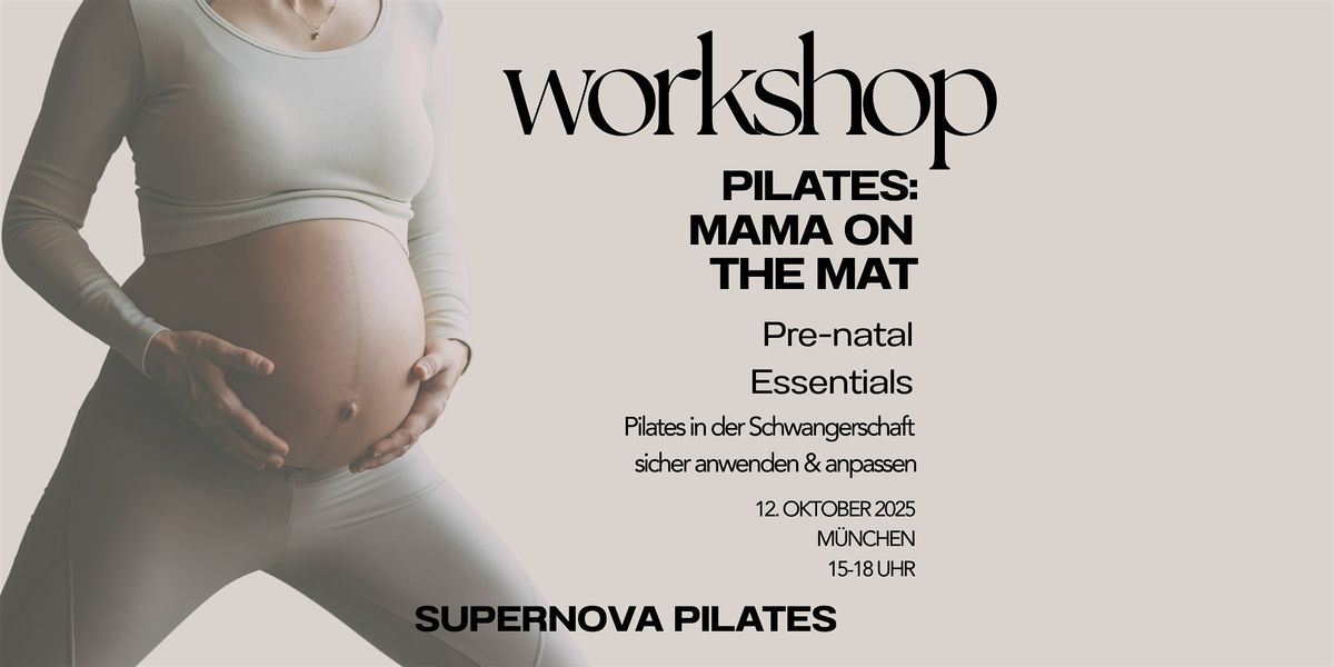PILATES Workshop: MAMA on the MAT Pre-Natal Essentials by SupernovaPilates