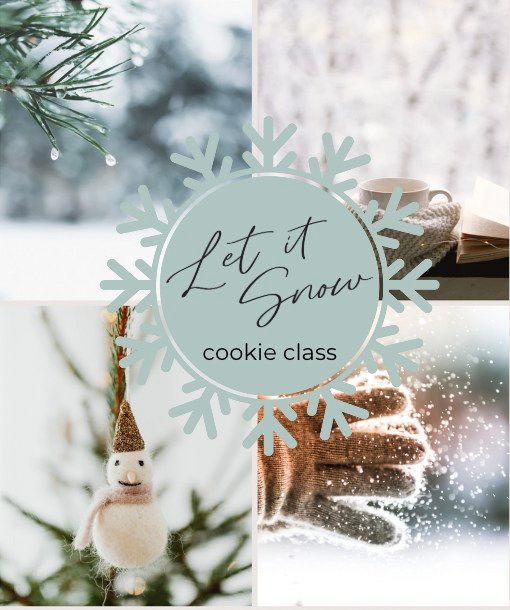 Let it Snow Cookie Class