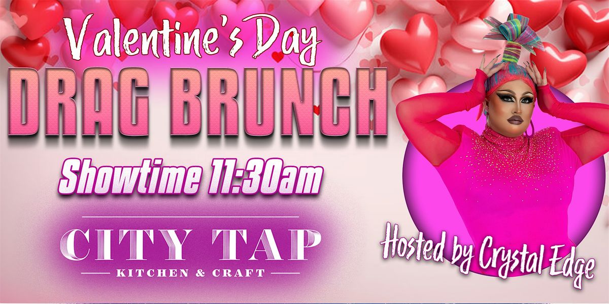 Valentine's Day Drag Brunch at City Tap DuPont!