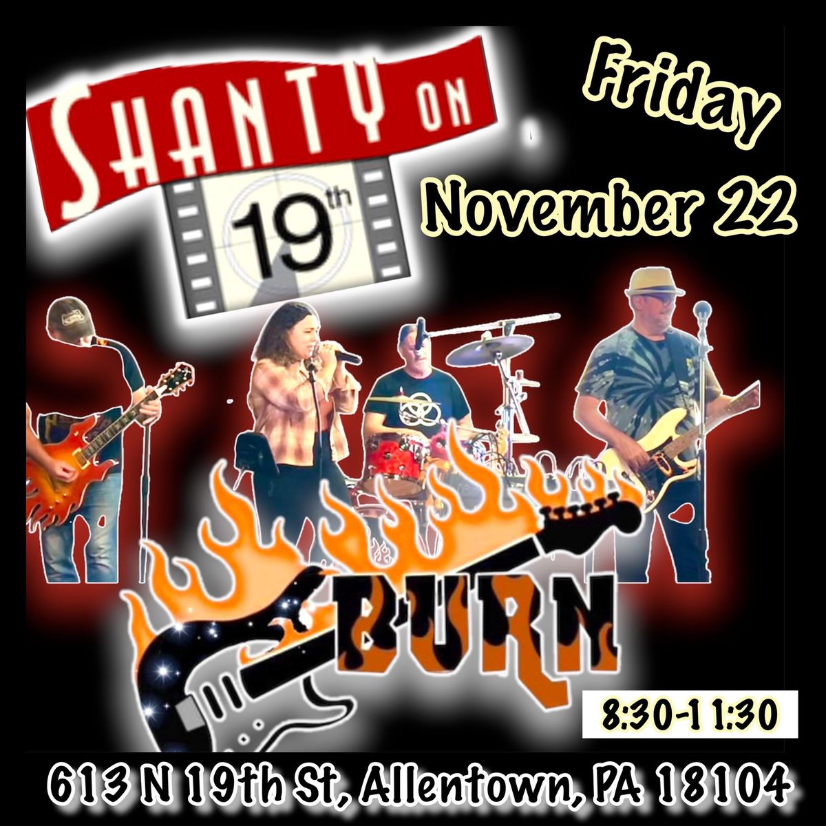 BURN LIVE at The Shanty on 19th. 