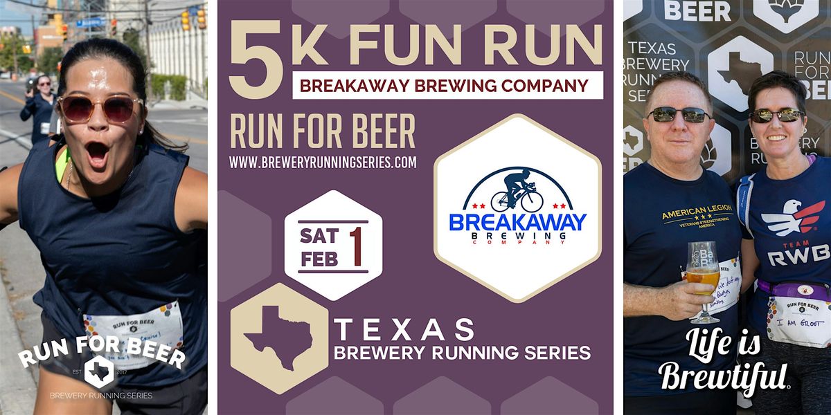 5k Beer Run x Breakaway Brewing | 2025 Texas Brewery Running Series