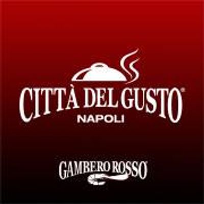 Citt\u00e0 del gusto Napoli - Gambero Rosso