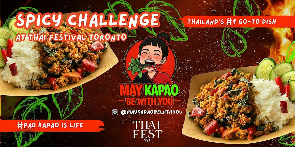 SPICY CHALLENGE at Thai Festival Toronto! (NON-THAI ONLY)