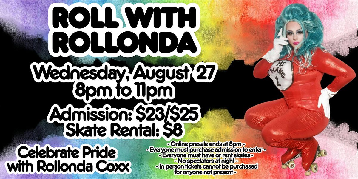 Roll With Rollonda Skate Night ALL AGES 8pm - 11pm
