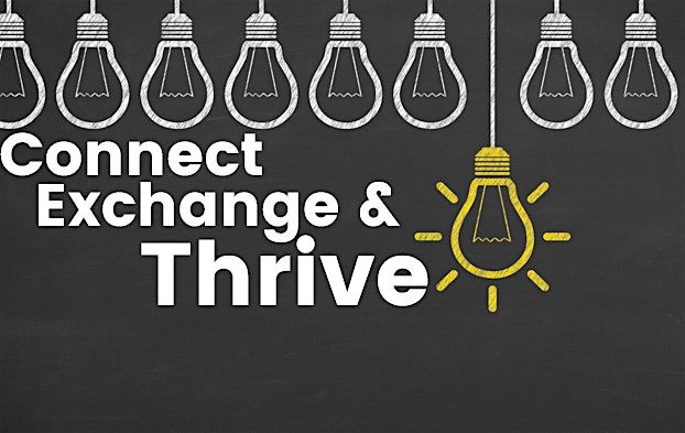 Connect, Exchange & Thrive!