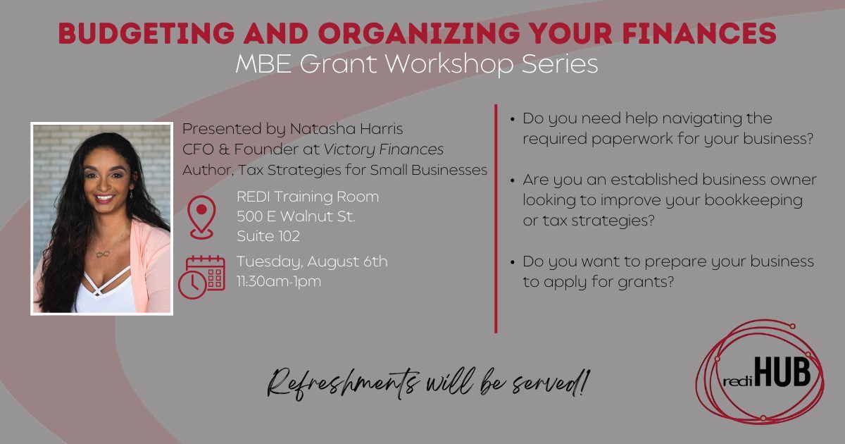 Budgeting and Organizing Your Finances - MBE Grant Workshop Series