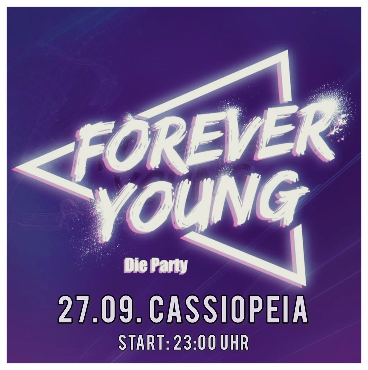 FOREVER YOUNG! \u2764 Party \u2764 Tanzen \u2764 Cassiopeia \u2764 