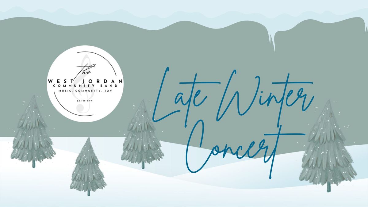 West Jordan Community Band - Late Winter Concert