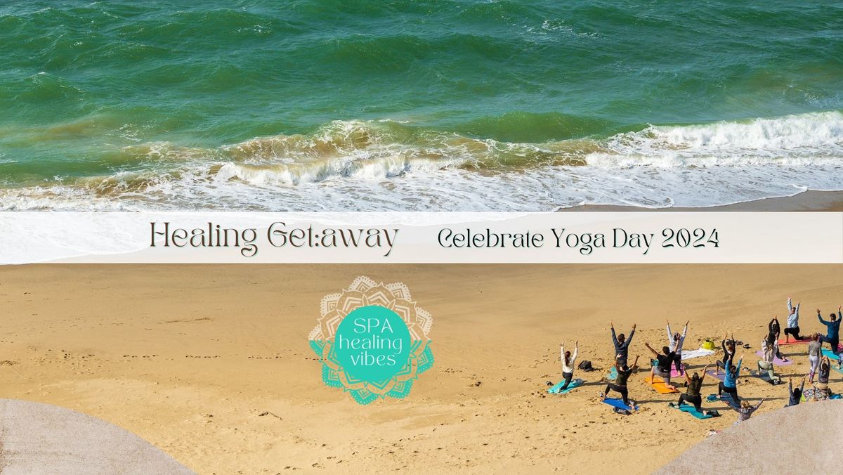 Healing Gateway Celebrate Yoga Day ~ healing vibes 