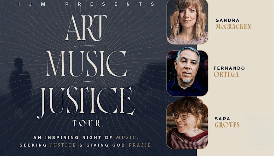 Art Music Justice Tour - Fernando Ortega, Sara Groves, and Sandra McCracken