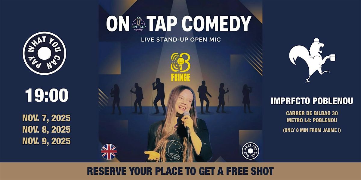 On Tap Comedy \u2022 Standup Open Mic in English \u2022 FREE ENTRANCE \u2022 BCN FRINGE