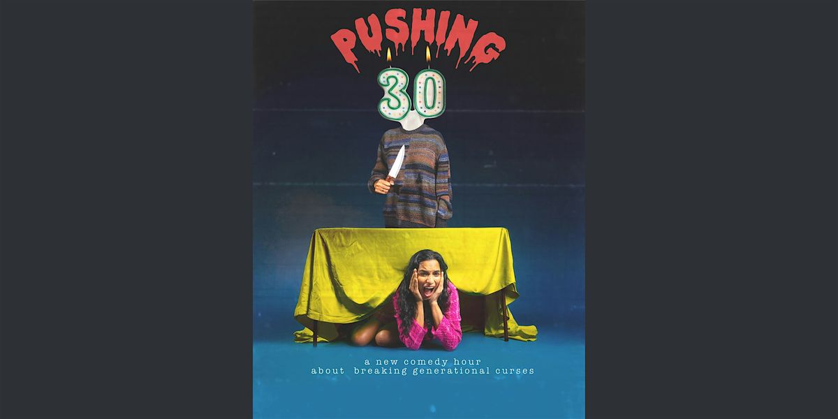 Pushing 30: A new comedy hour by Abby Govindan (early show)