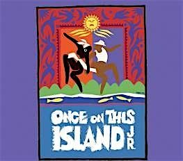 Althoff Drama Camp # 1 - Once on This Island, Jr.