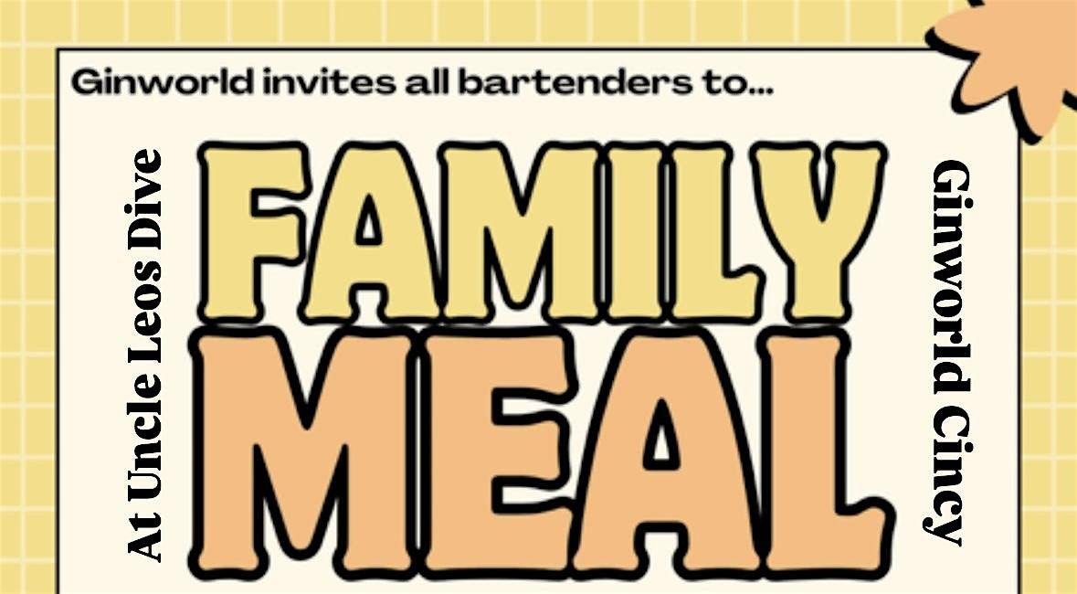 Ginworld Cincy Industry Family Meal & Gin Week Close Party