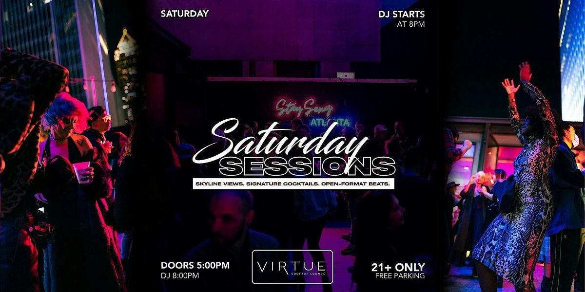 Saturday Sessions @ Virtue Rooftop Lounge