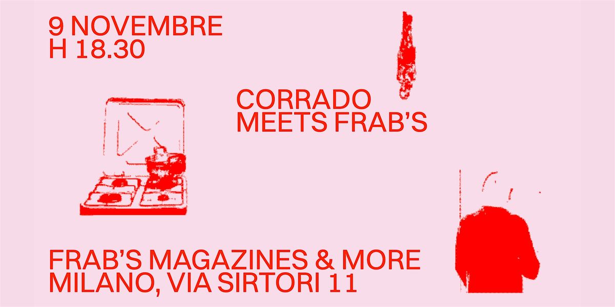 Corrado Zine meets Frab's