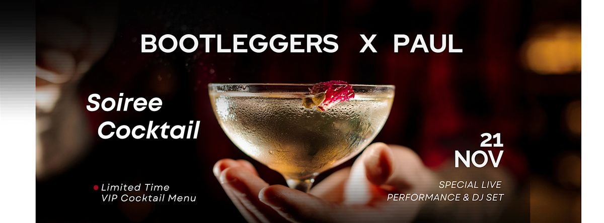 Bootleggers Soiree Cocktail at PAUL