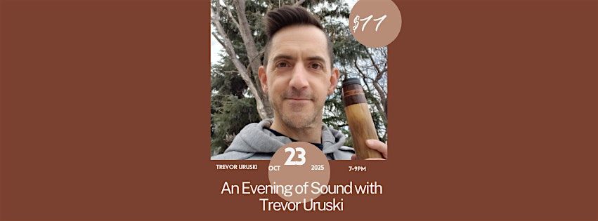 An Evening of Sound with Trevor Uruski